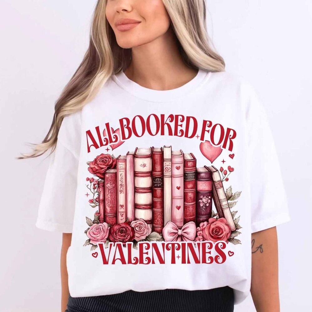 All Booked For Valentines T-Shirt - Picture 1 of 5
